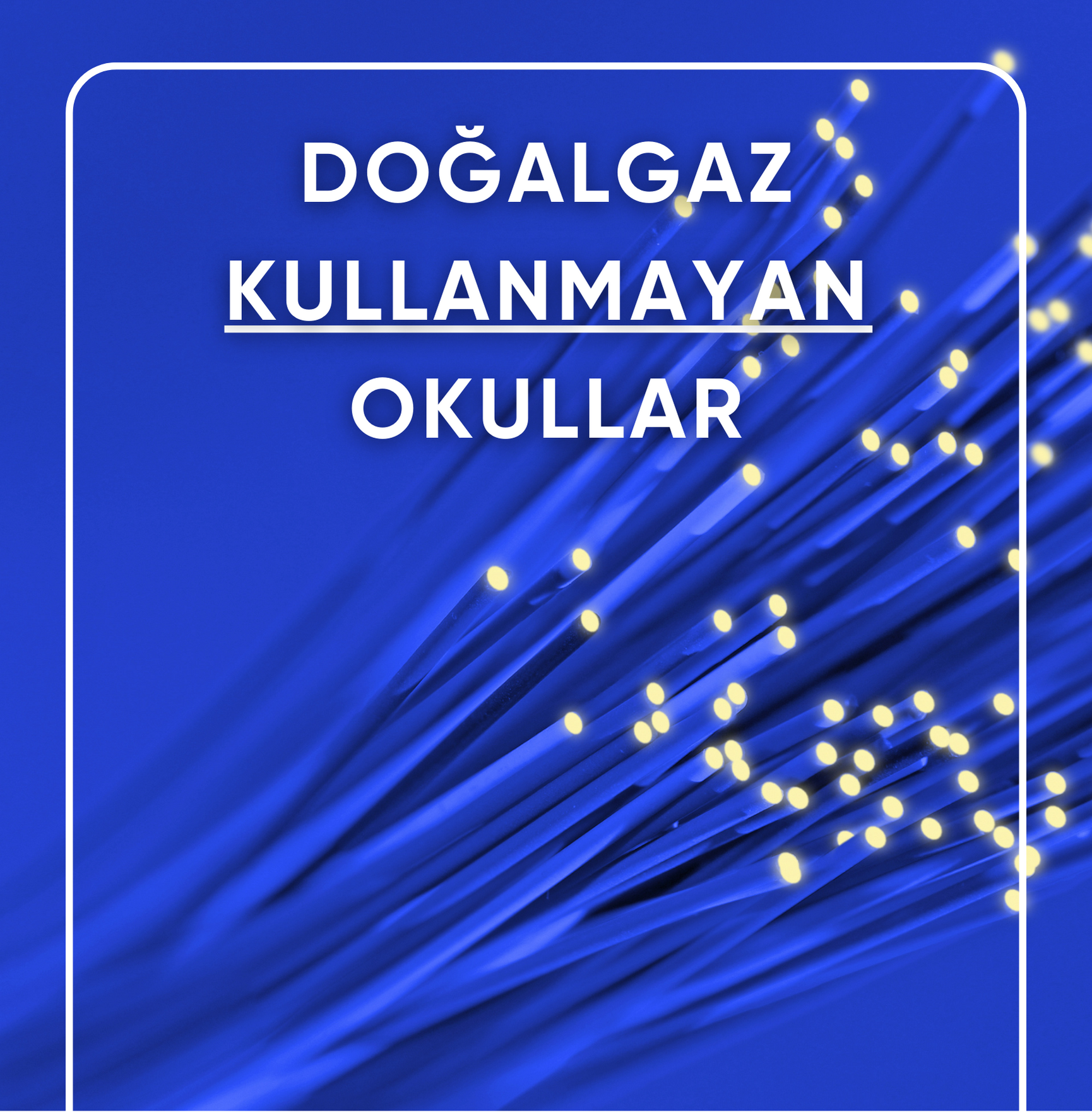 Doğalgaz Kullanmayan Okullar