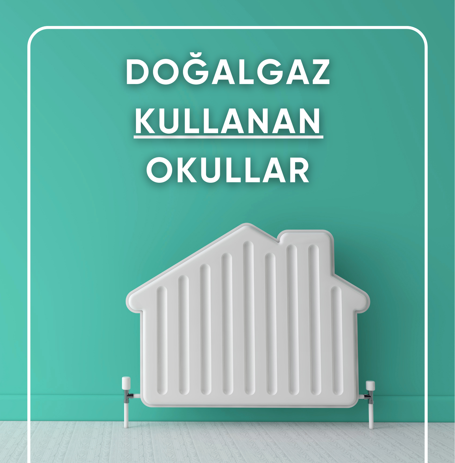 Doğalgaz Kullanan Okullar